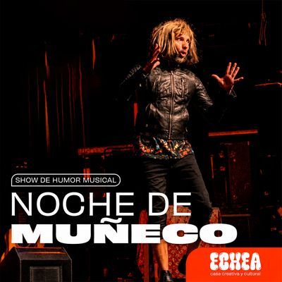 Noche de muñeco: un show de humor musical
