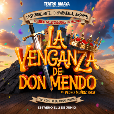 La venganza de Don Mendo: el mayor éxito del humor español