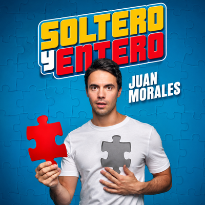 Soltero y entero: monólogo cómico sobre la soltería