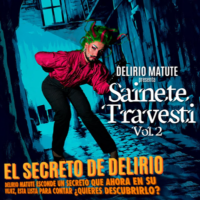 Sainete travesti: show drag con Delirio Matute