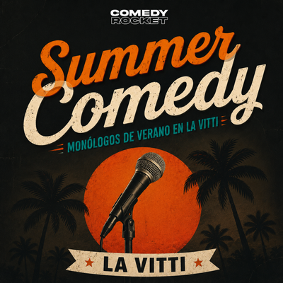 Summer comedy: monólogos de verano en La Vitti
