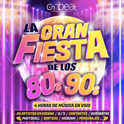 La gran fiesta de los 80 y 90: música en vivo sin parar