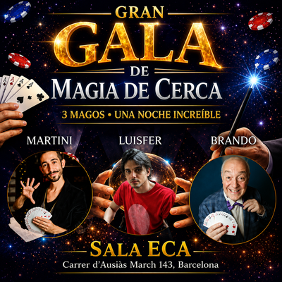 Gran gala de magia de cerca: magia con tres magos