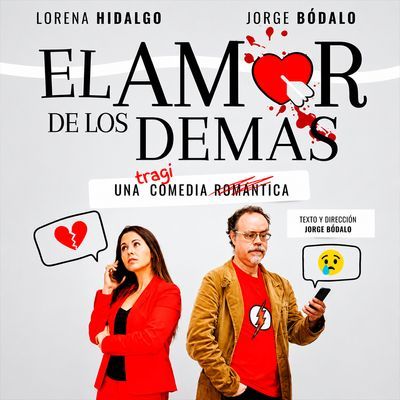 El amor de los demás: tragicomedia sobre el amor