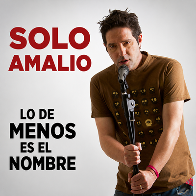 Lo de menos es el nombre: comedia con Solo Amalio en Huertas