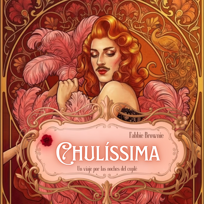 Chulíssima: un viaje por las noches del cuplé