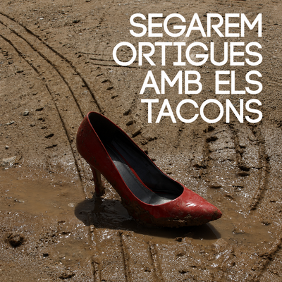 Segarem ortigues amb el tacons: text atrevit i transgressor
