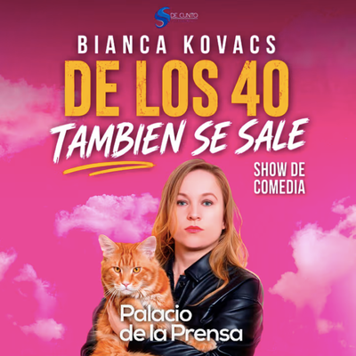 De los 40 también se sale: monólogo de Bianca Kovacs