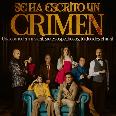 Se ha escrito un crimen: comedia musical de suspense
