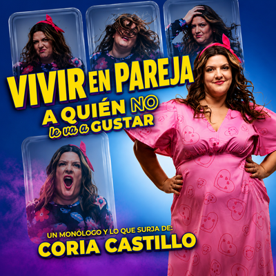 Vivir en pareja: monólogo de Coria Castillo