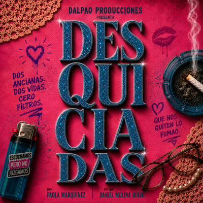 Desquiciadas: comedia inmersiva sobre hacerse mayor