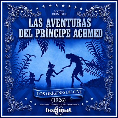 LAS AVENTURAS DEL PRÍNCIPE ACHMED: cine con música