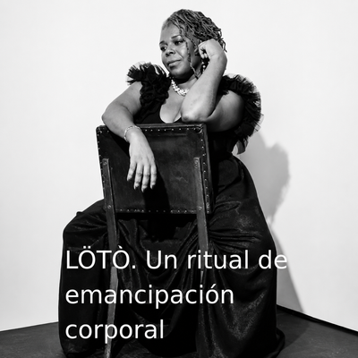LÖTÒ: teatro sobre la presión estética