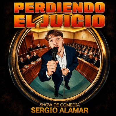 Perdiendo el juicio: divertido monólogo con Sergio Alamar