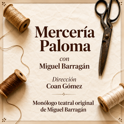Mercería Paloma: un drama familiar sobre la ausencia