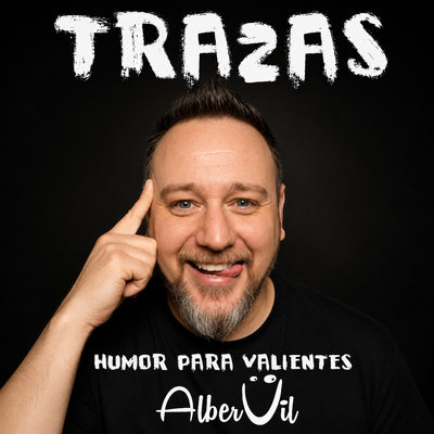 Trazas: humor para valientes por Alber Vil