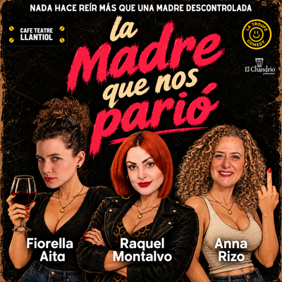 La madre que me parió: monólogos y más