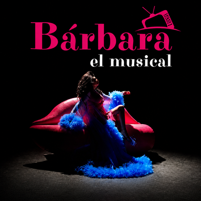 Bárbara, el musical: una crítica a los reality shows
