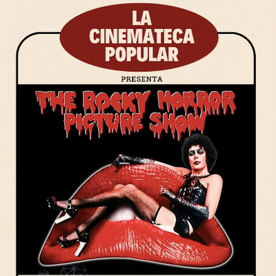 La cinemateca popular: The Rocky Horror Picture Show