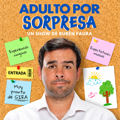 Adulto por sorpresa: divertido monólogo de Rubén Faura