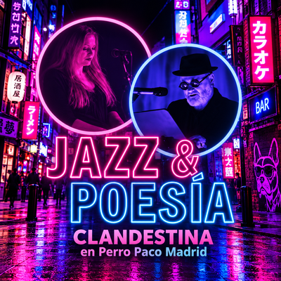 Jazz y poesía clandestina: espectáculo en Perro Paco