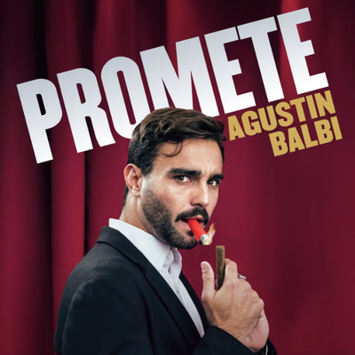 Promete: humor ácido e irreverente con Agustín Balbi