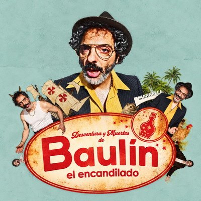 Desventura y muertes de Baulín el Encandilado
