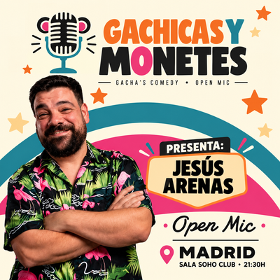 Gachicas y monetes: micro abierto de comedia