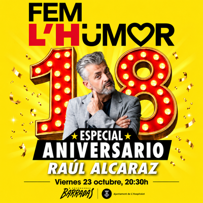 FEM L’HUMOR: monólogo de Raúl Alcaraz especial aniversario